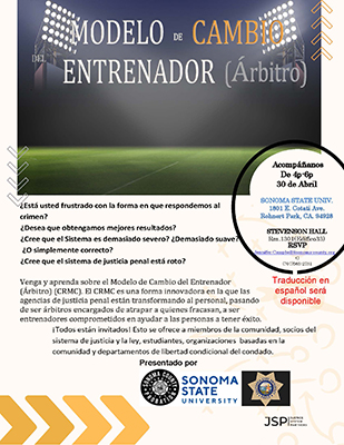 Acompáñanos De 4p-6p 30 de Abril SONOMA STATE UNIV. 1801 E. Cotati Ave. Rohnert Park, CA. 94928 STEVENSON HALL Rm.1301(Edifico33) RSVP Jennifer.Campbell@sonomacounty.gov O (707)565-2731
